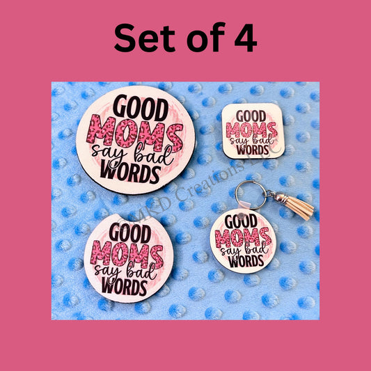 Good Mom's Say Bad Words, Mother's Day, Gift Set, Coaster, Magnet, Keychain, Car Coaster