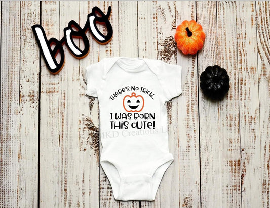 There's No Trick I was Born This Cute short sleeve bodysuit | Halloween bodysuit l Baby Girl Clothes | Baby Boy Clothes FREE Shipping