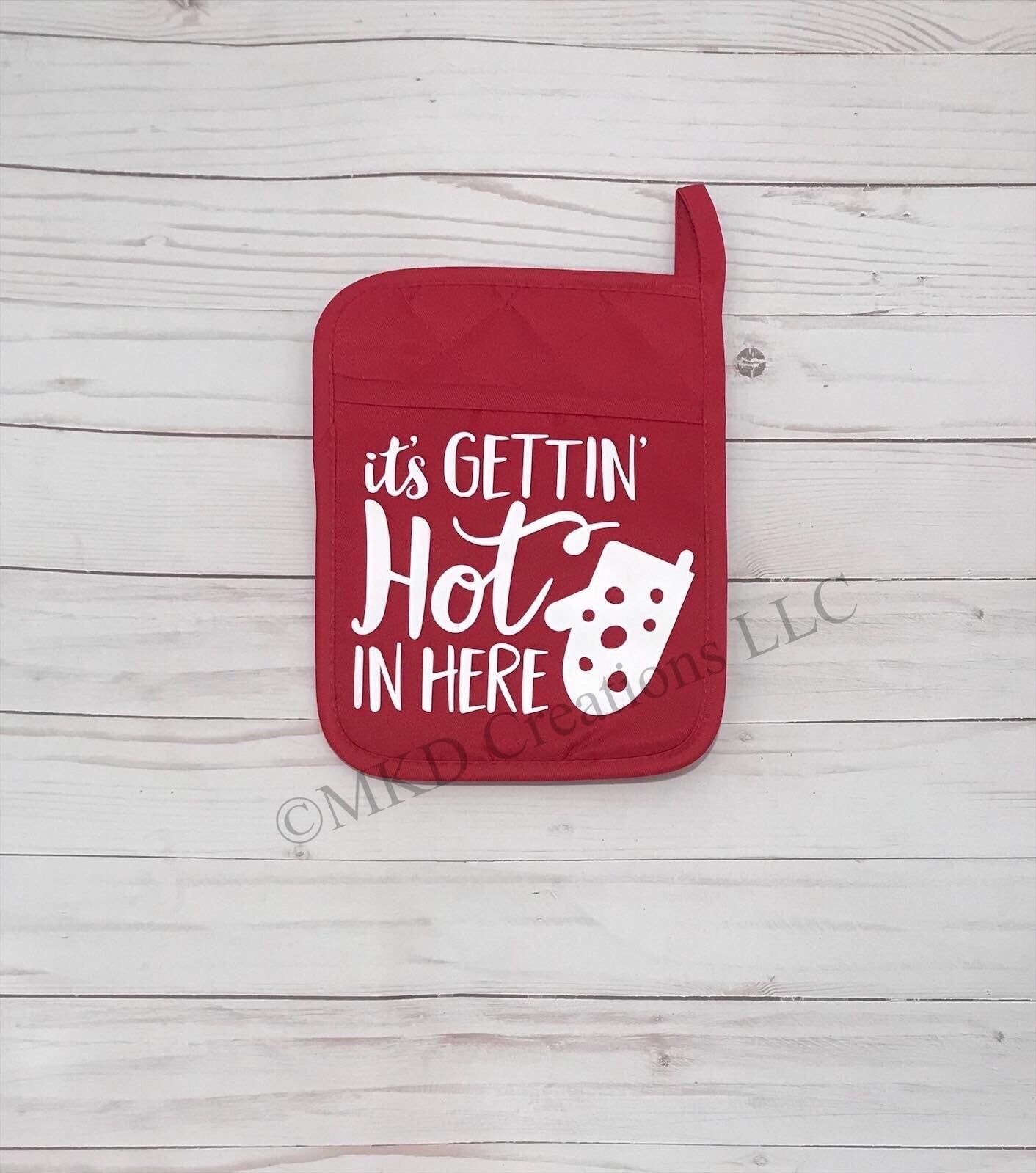 Pot Holders only "It's Gettin Hot in Here" | Pot holder colors available Black | Teal | Red | Gray |